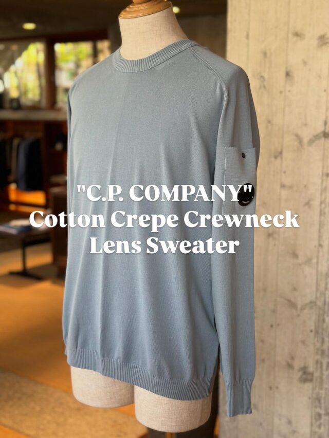 ︎C.P. COMPANY▶︎

C.P. COMPANYからコットンクレープ素材を使用したセーターが到着✨

軽量で通気性に優れ、自然な不規則な風合いが特徴です。
リブ編みのクルーネックと、アームホールに沿ったコントラストステッチが特徴で、袖ポケットの象徴的なC.P. Companyレンズ、リブ編みの袖口と裾がデザインを完成させます。

#cpcompany
#シーピーカンパニー
#コットンニット

『オールド』加工によるガーメントダイで、豊かなトーンのバリエーションと独特の着古した風合いを実現。ゲージ14、イタリア製。レギュラーフィット。

ぜひ、カラーが揃っているうちに✨

#remix #リミックス 大原参道リミックスビル
大分 日田 セレクトショップ
instafashion

@remix_homme 
@landmark_1f
@r_sasebo_remix 
@r_sasebo_remix_2
@r_sasebo_marina